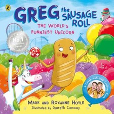 Greg the Sausage Roll: The World's Funniest Unicorn by Mark Hoyle: New