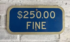 Handicap parking MINIMUM FINE $250 sign, ADA sign