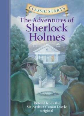 Classic StartsÂ?: The Adventures of Sherlock Holmes (Classic StartsTM  - GOOD