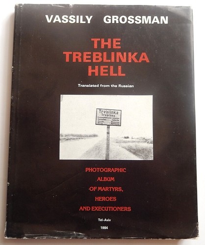 THE TREBLINKA HELL; PHOTOGRAPHIC ALBUM HOLOCAUST BOOK VASSILY GROSSMAN