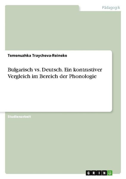 Bulgarisch Vs. Deutsch. Ein Kontrastiver Vergleich Im Bereich Der Phonologie Tem-image