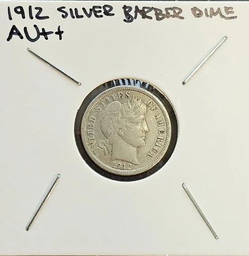 1912P Silver Barber Dime AU++ Condition