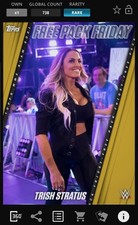 TOPPS WWE SLAM DIGITAL CARD 2021 TRISH STRATUS GOLD FREE PACK FRIDAY BASE