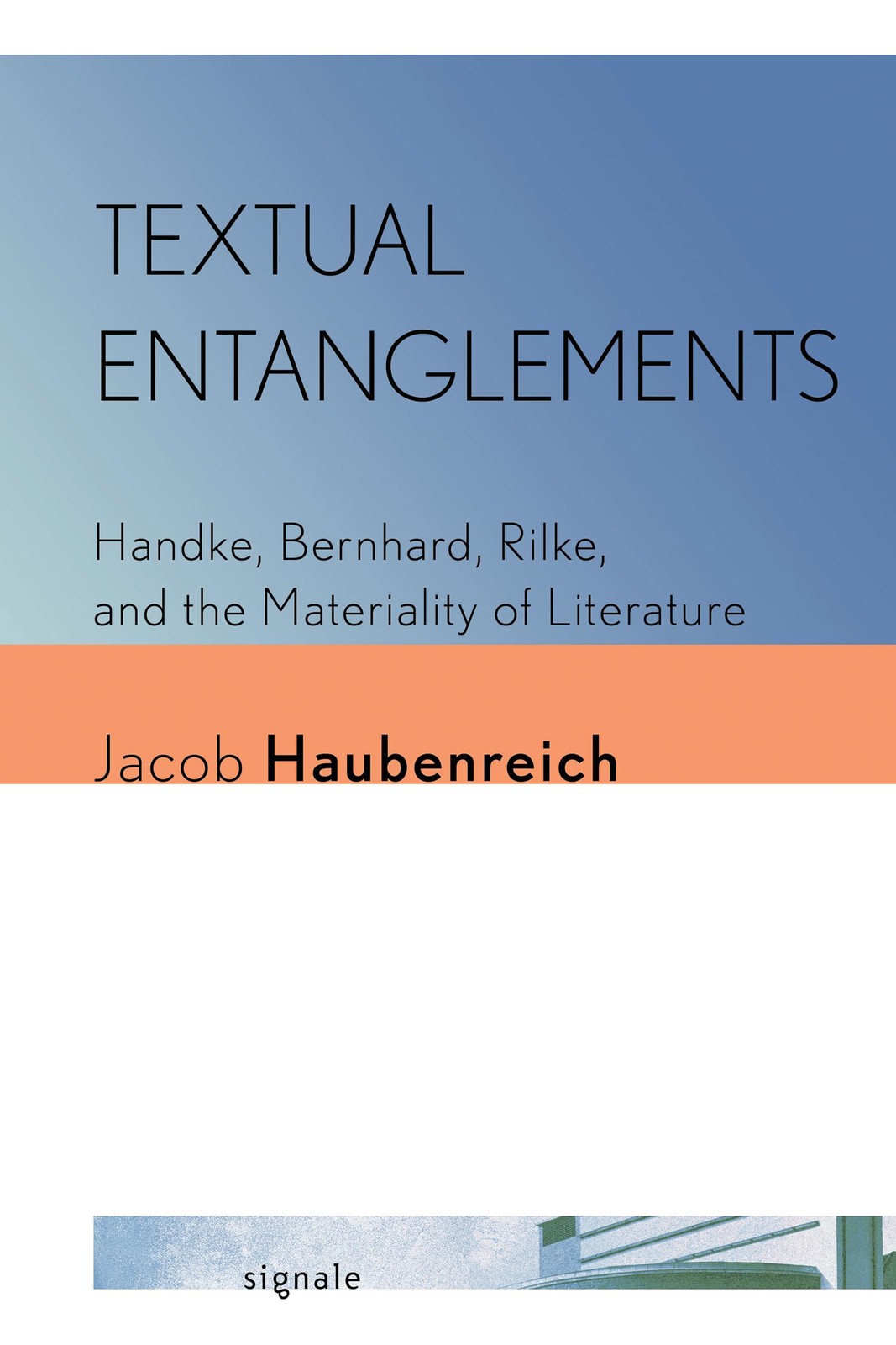 Textual Entanglements: Handke Bernhard Rilke and the Materiality (PB 2025) - Image 4