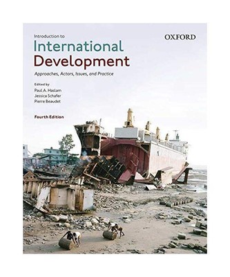 Introduction to International Development: Approaches, Actors, Issues, and Pract
