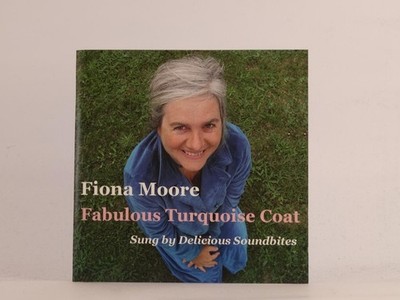 FIONA MOORE FABULOUS TURQUOISE COAT (478) 15 Track Promo CD Album including Pict