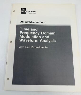 Tektronix Time Domain Modulation Waveform Analysis w/ Lab Experiments