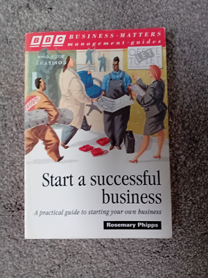 Start a Successful Business by Rosemary Phipps (BBC Books)