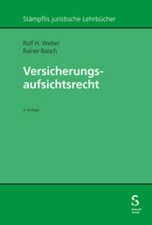 Versicherungsaufsichtsrecht Rolf H. Weber