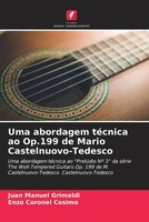 Juan Manuel Grimaldi (U. A.) | Uma Abordagem TéCnica Ao Op.199 De Mario...