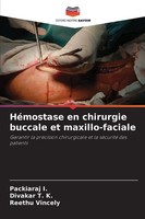 Packiaraj I. (U. A.) | HéMostase En Chirurgie Buccale Et Maxillo-Faciale | Buch