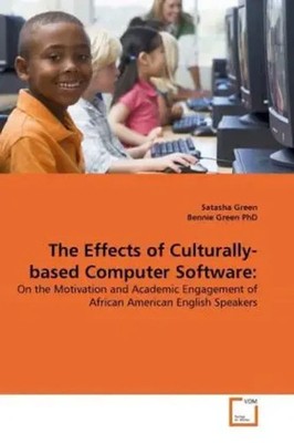 Satasha Green (u. a.) | The Effects of Culturally-based Computer Software:
