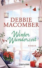 Winterwunderzeit: Roman von Macomber, Debbie | Buch | Zustand sehr gut