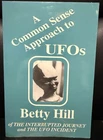 A Common Sense Approach to UFOs by Betty Hill (Paperback) 1st Printing