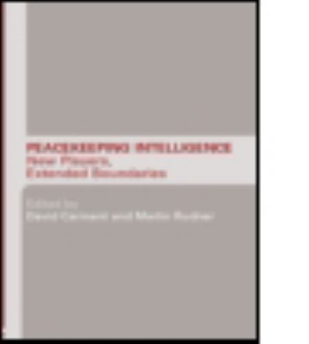 Studies in Intelligence Ser.: Peacekeeping Intelligence : New Players ...