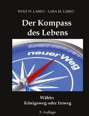 Der Kompass des Lebens Lara M. Lasko