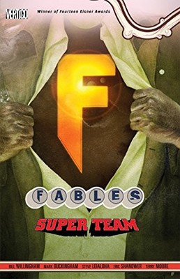 Fables TP Vol 16 Super Team,Bill Willingham
