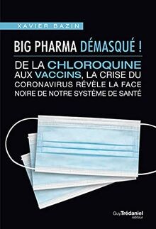 Big Pharma démasqué ! : de la chloroquine aux vacci... | Buch | Zustand sehr gut