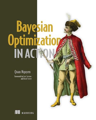 Bayessche Optimierung in Aktion von Quan Nguyen