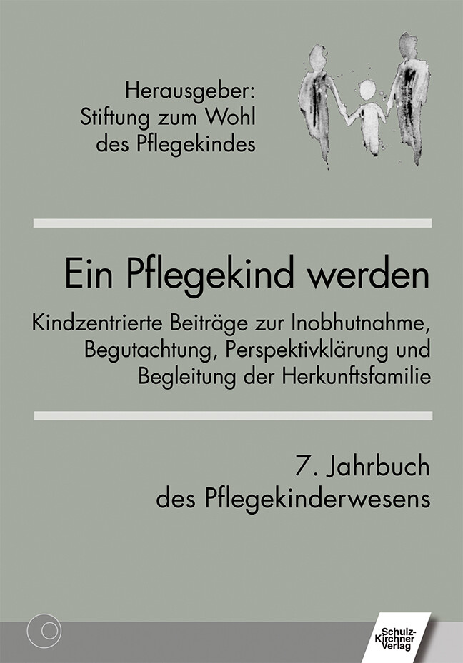 Thumbnail - Ein Pflegekind Werden. 7. Jahrbuch Des Pflegekinderwesens Stiftung Zum