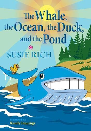 Thumbnail - Susie Rich The Whale, The Ocean, The Duck, And The Pond (taschenbuch)