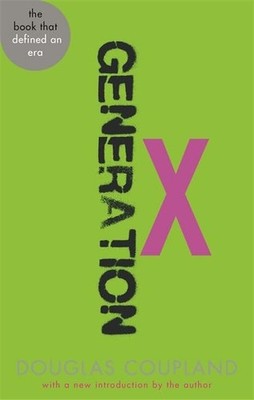 Generation X: Tales for an Accelerated Culture (Abacus 4... by Coupland, Douglas