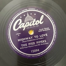 THE PIED PIPERS My Happiness / Highway To Love CAPITOL 15094 VG+ 78 10" 1948