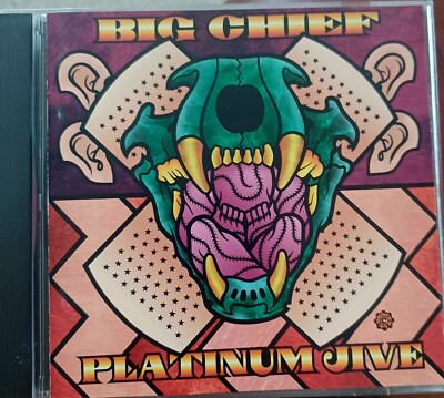 Big Chief : Platinum Jive, 1994, CD