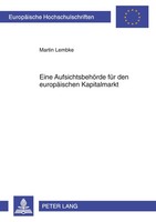 Martin Lembke | Eine AufsichtsbehöRde FüR Den EuropäIschen Kapitalmarkt | Buch