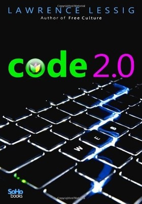 CODE 2.0 By Lawrence Lessig *Excellent Condition*