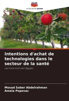 Intentions D'achat De Technologies Dans Le Secteur De La Santé Taschenbuch 2024