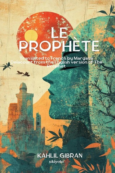 Le ProphèTe French Version Of The Prophet | Kahlil Gibran | FranzöSisch | Buch-image