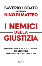 Die Feinde der Gerechtigkeit. Justiz, Politik, Wirtschaft: Wer nicht will ...