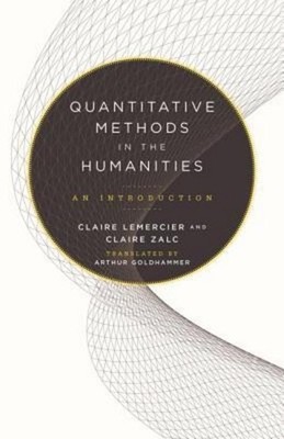 Quantitative Methods in the Humanities ~ Claire Lemercier ~  9780813942698