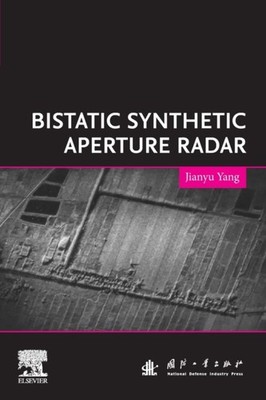 Yang - Bistatic Synthetic Aperture Radar - New paperback or softback - X555z