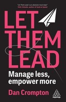 Let Them Lead, Dan Crompton