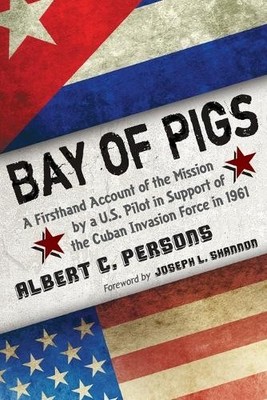 Albert C. Persons Bay of Pigs (Taschenbuch)