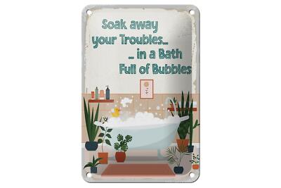 Blechschild Spruch Bad Soak away your Troubles Bath 12x18 cm Schild
