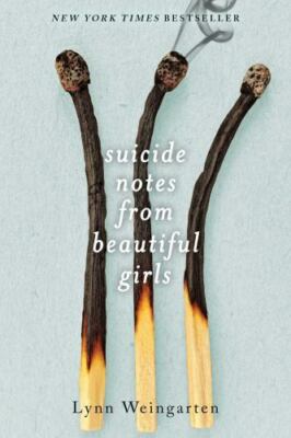 Suicide Notes from Beautiful Girls; Young Adu- Weingarten, 1481418580, paperback