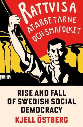 The Rise and Fall of Swedish Social Democracy by Kjell Ostberg (Paperback Book) - Image 5