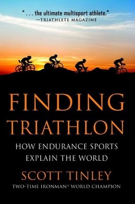 Scott Tinley Finding Triathlon (Taschenbuch)