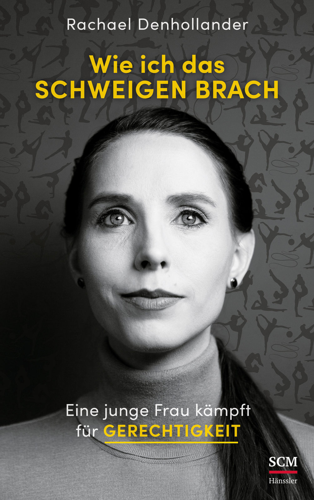 Thumbnail - Rachael Denhollander; Tabitha Krägeloh / Wie Ich Das Schweigen Brach