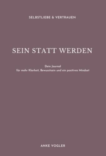 Thumbnail - Sein Statt Werden Dein Journal Für Mehr Klarheit, Bewusstsein Und Ein