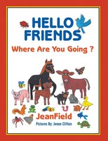 Hello Friends | Where Are You Going? | Jeanfield | Taschenbuch | Englisch | 2014