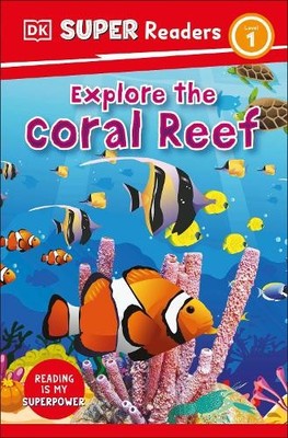 DK Super Readers Level 1 Explore the Coral Reef (Taschenbuch) DK Super Readers