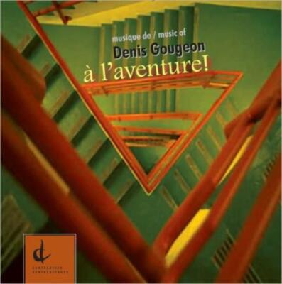 V/A: MUSIQUE OF DENIS GOUGEON: A L'AVENTURE/VARIOUS - CD