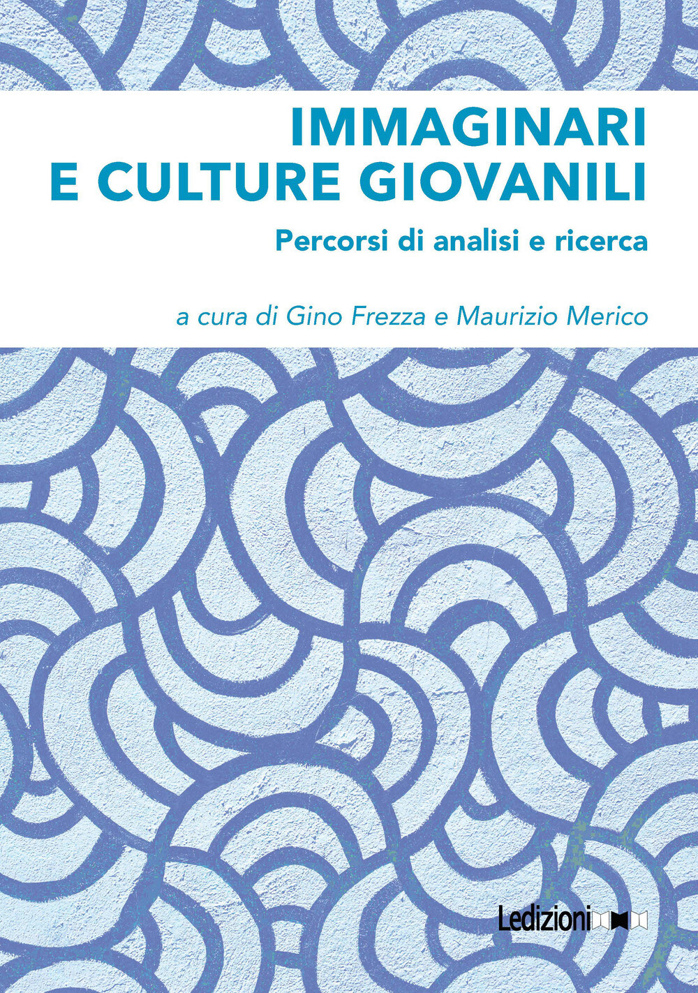 Libri Immaginari E Culture Giovanili. Percorsi Di Analisi E Ricerca