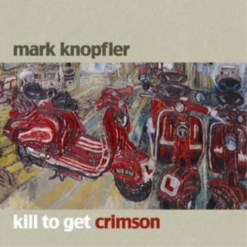 Mark Knopfler Kill to Get Crimson (CD) Album