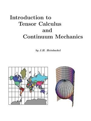 Introduction to Tensor Calculus and Continuum Mechanics J. H. Heinbockel Buch