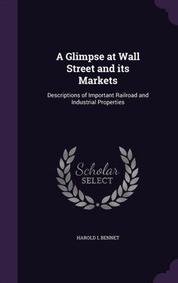Bennet - A Glimpse at Wall Street and its Markets  Descriptions of Imp - X555z
